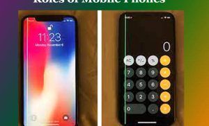 Roles of Mobile Phones